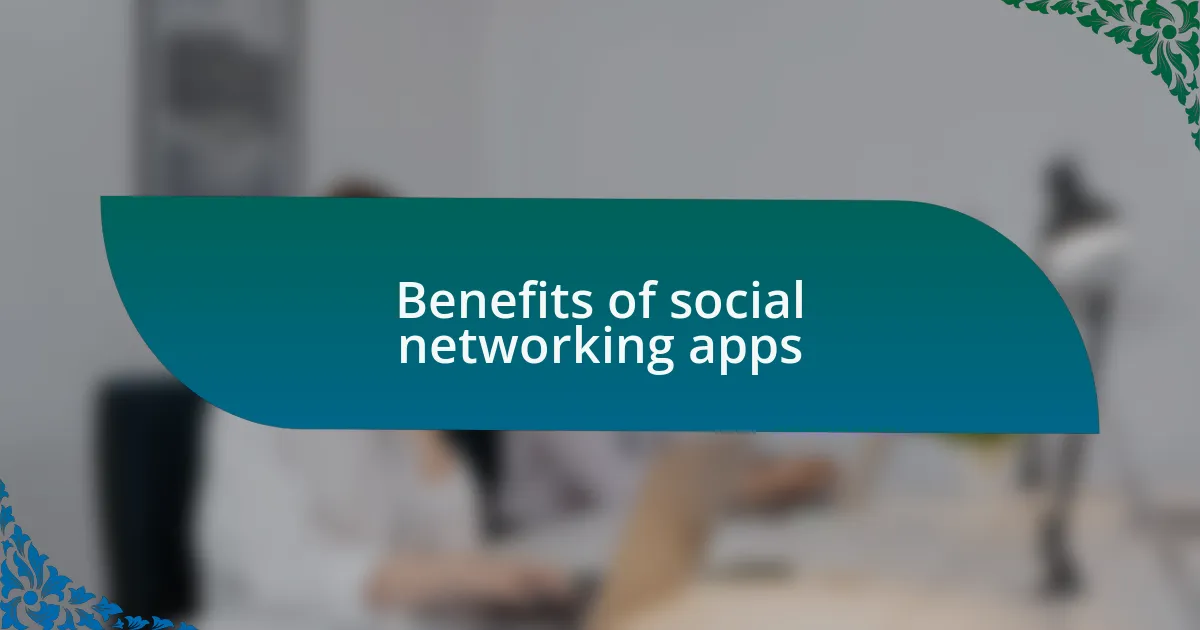 Benefits of social networking apps