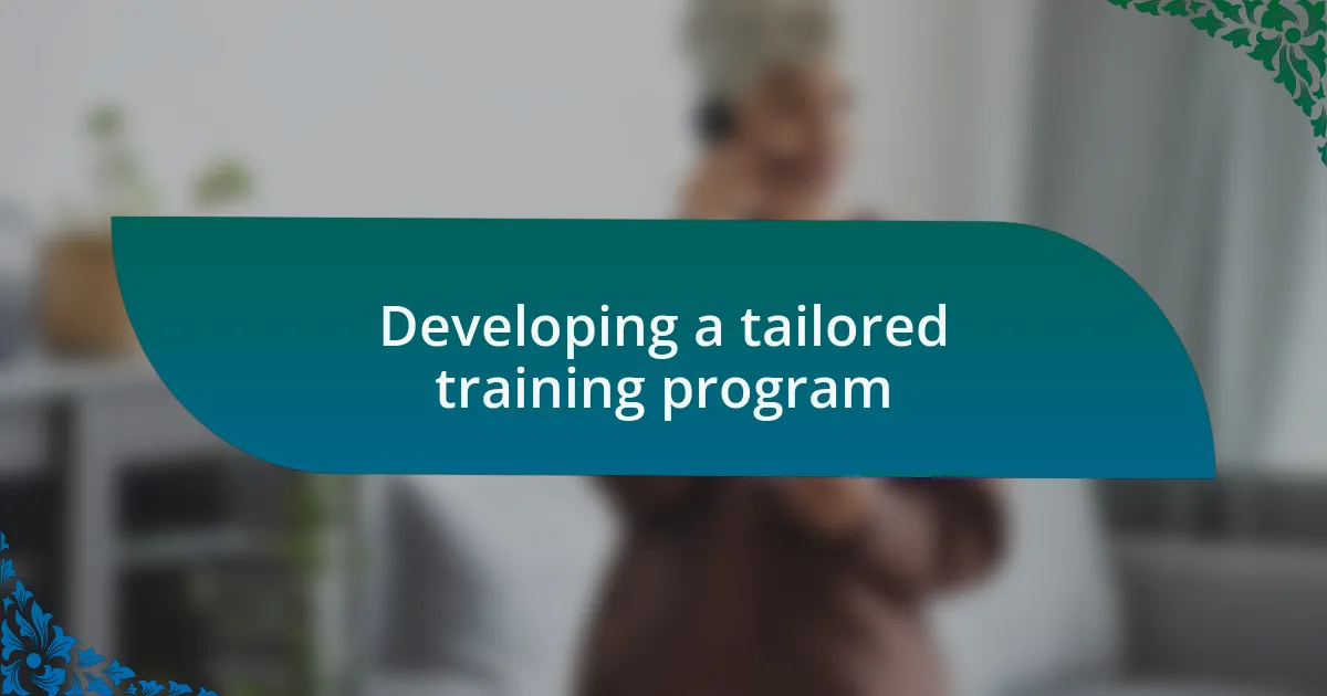 Developing a tailored training program