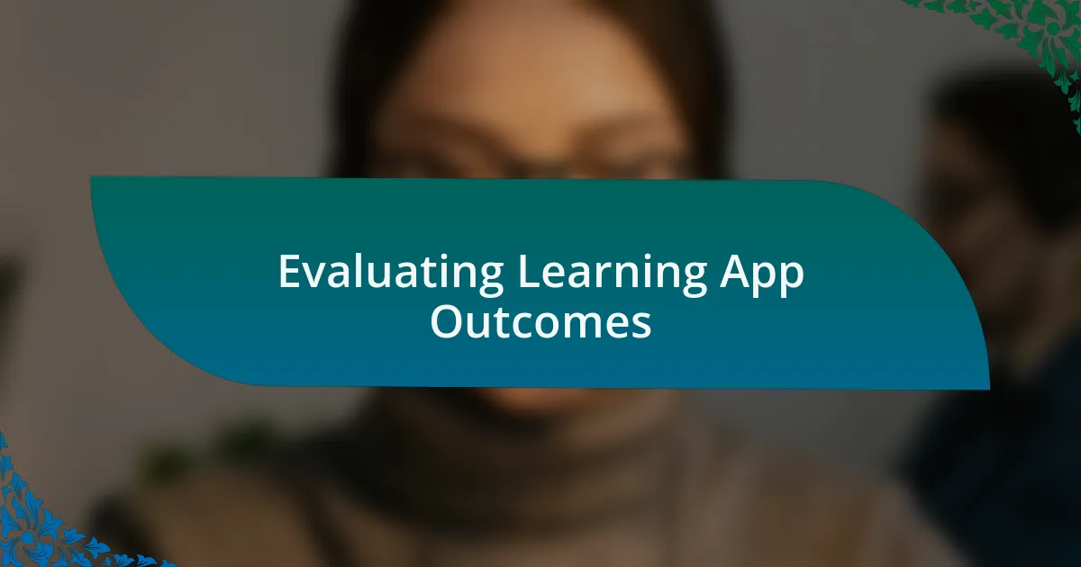 Evaluating Learning App Outcomes