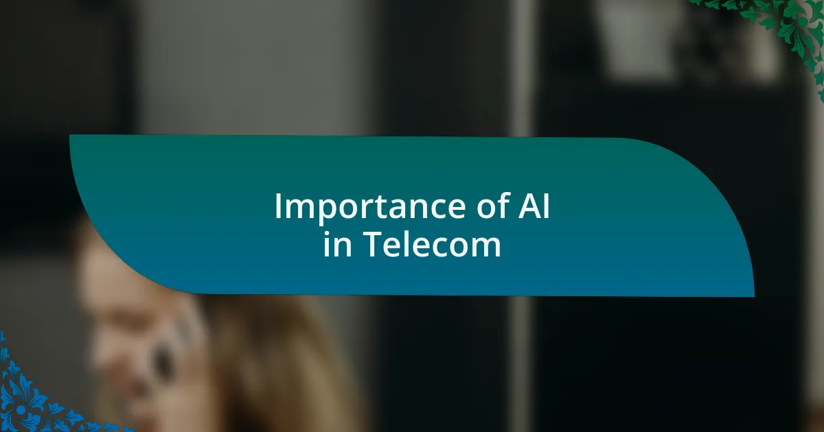 Importance of AI in Telecom