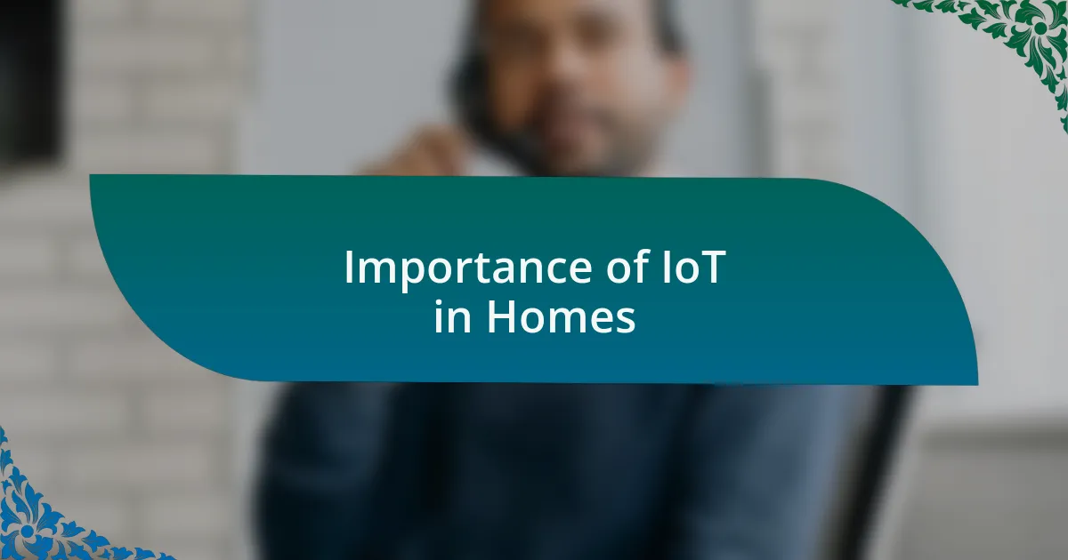 Importance of IoT in Homes