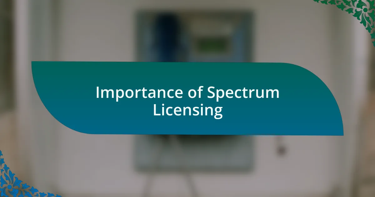 Importance of Spectrum Licensing
