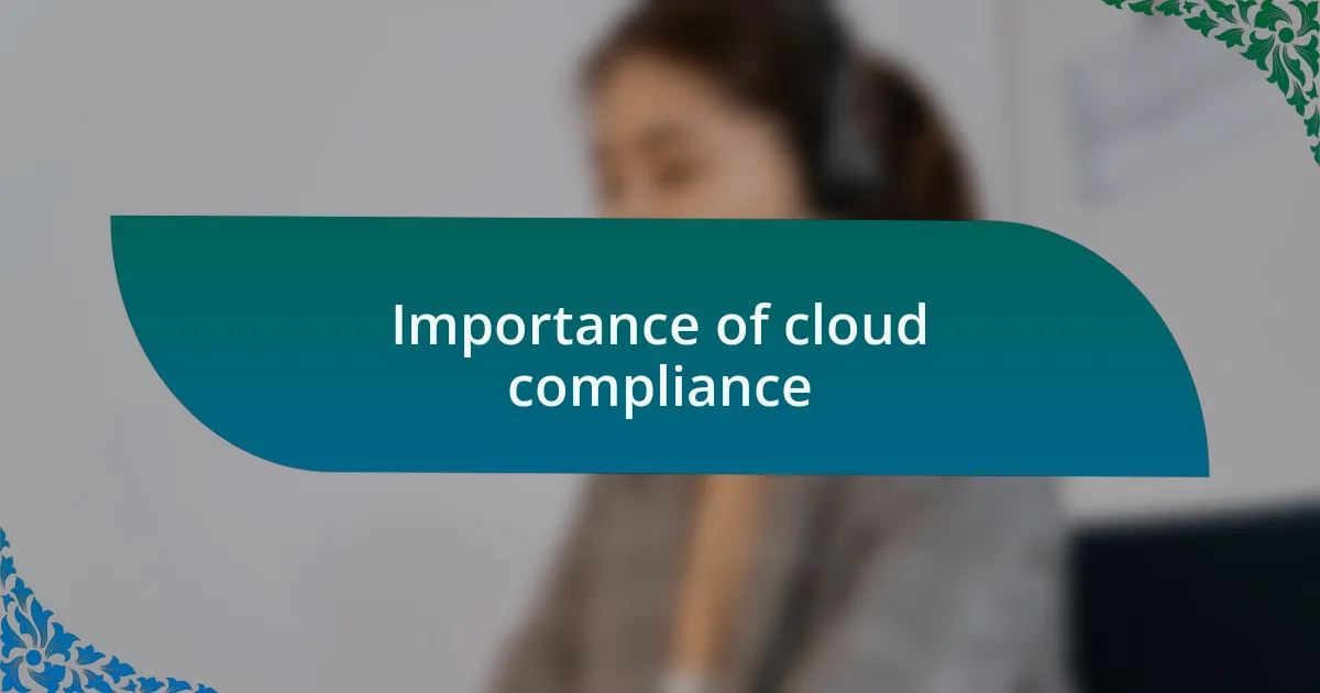 Importance of cloud compliance