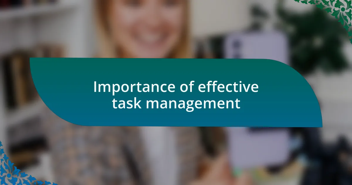 Importance of effective task management