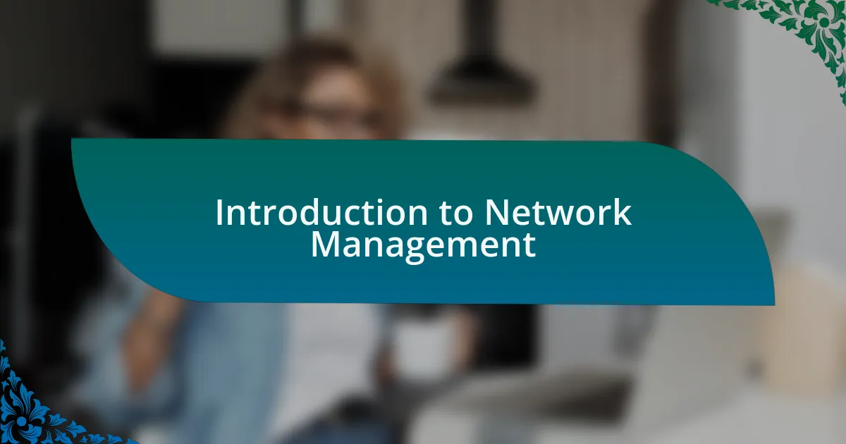 Introduction to Network Management