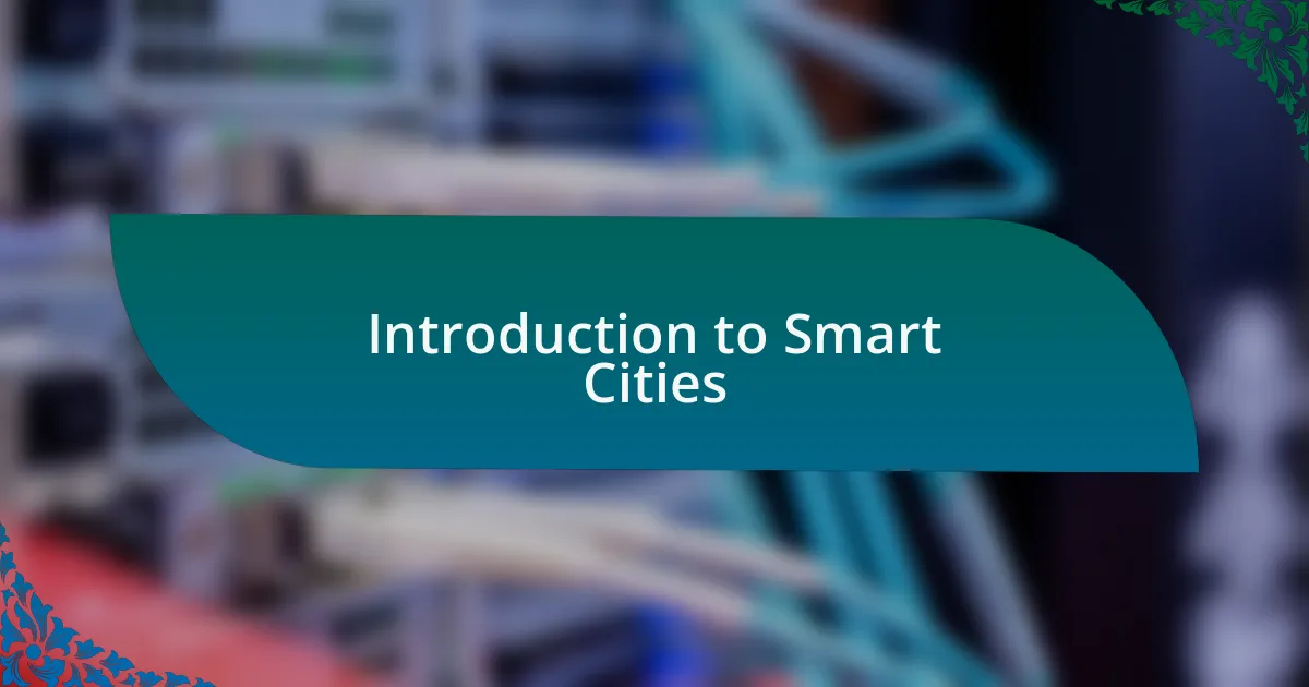 Introduction to Smart Cities