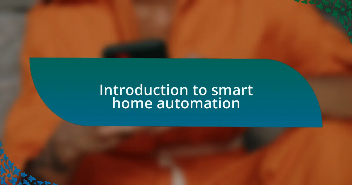 Introduction to smart home automation