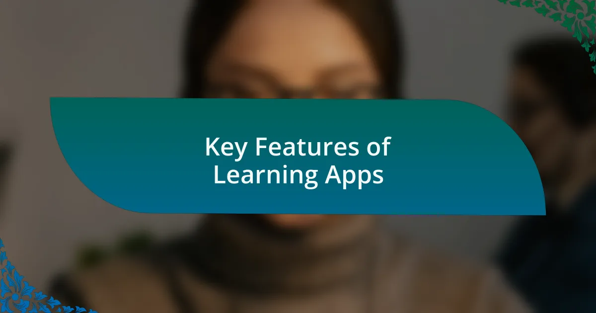 Key Features of Learning Apps