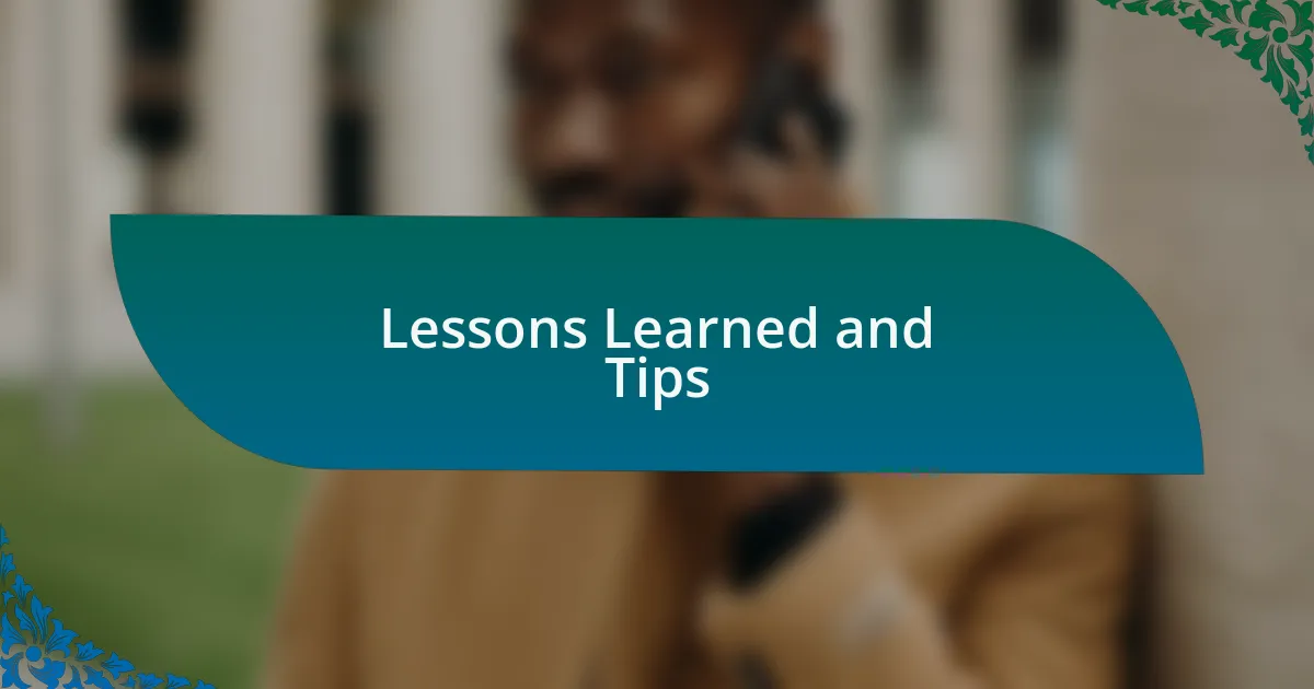 Lessons Learned and Tips
