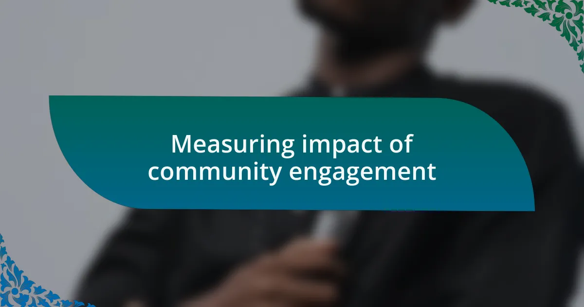 Measuring impact of community engagement