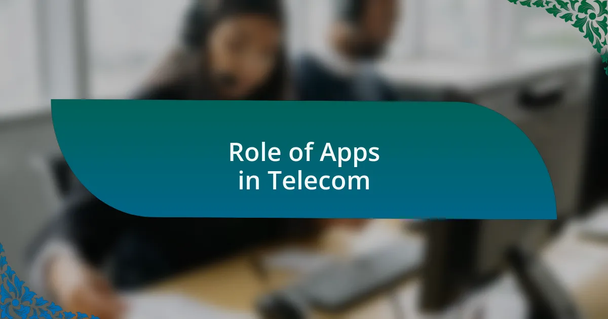 Role of Apps in Telecom