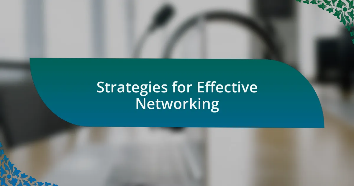 Strategies for Effective Networking