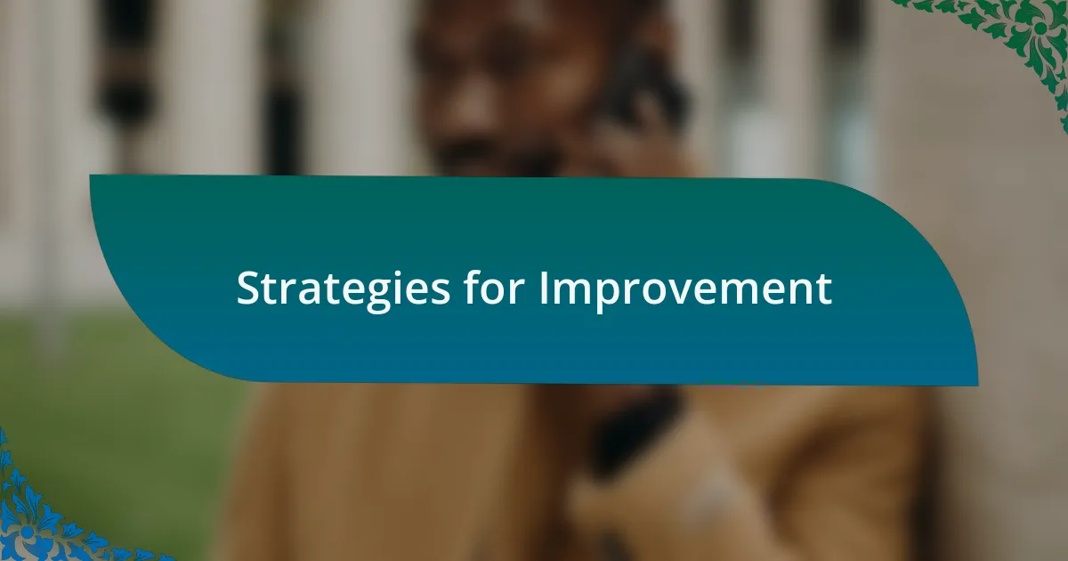 Strategies for Improvement